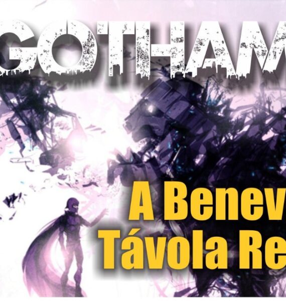 Gotham: A Benevolente Távola Redonda