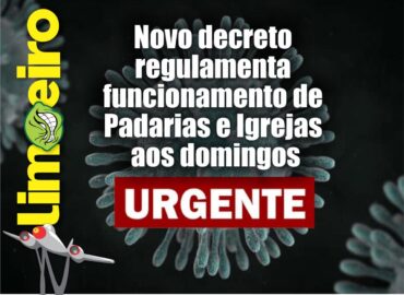 Novo decreto regulamenta  funcionamento de Padarias  e Igrejas aos domingos