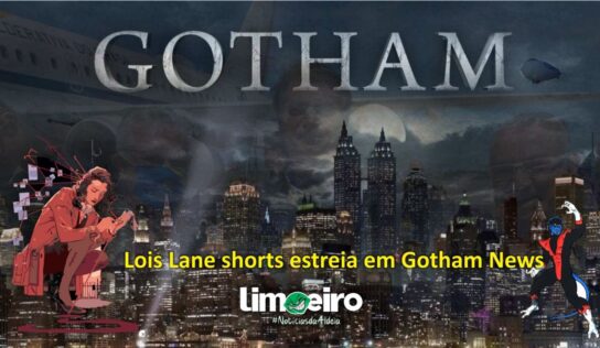 Lois Lane shorts estreia em Gotham