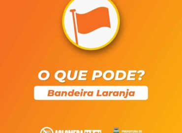 BANDEIRA LARANJA, QUE PODE?