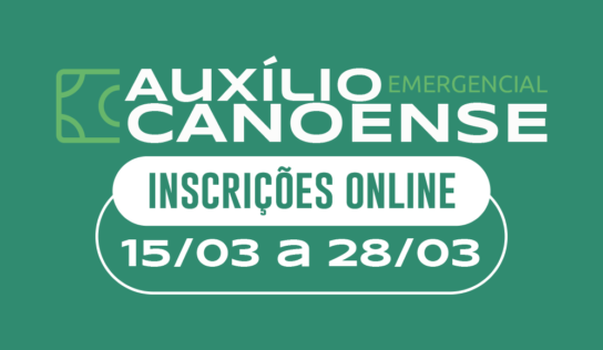 Lançado oficialmente o Auxílio Emergencial Canoense