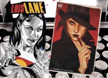 Burrocratiza Gotham: O retorno de Lois Lane