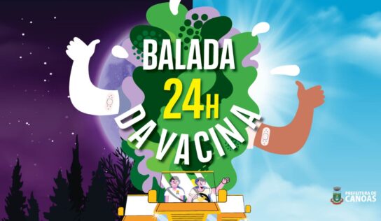 Balada da Vacina por 24 horas neste final de semana